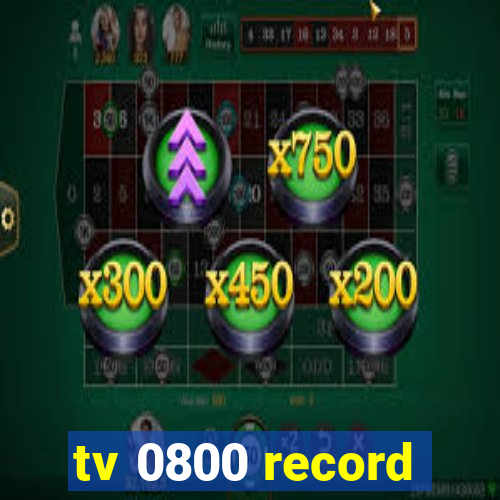 tv 0800 record